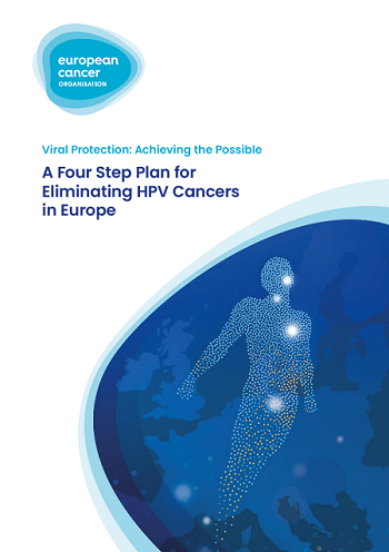 Viral Protection: Achieving the Possible. A Four Step Plan for Eliminating HPV Cancers in Europe