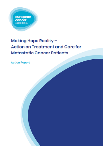 Making Hope Reality: Action on Treatment and Care for Metastatic Cancer Patients